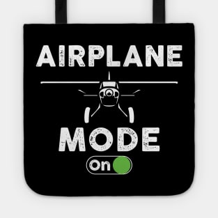 Airplane Mode On Funny Women Airplane Pilot Aviation Lover Tote