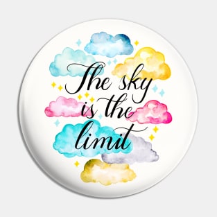 The Sky Is The Limit Pin