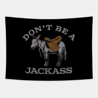 Don't Be A Jacka$$ Tapestry