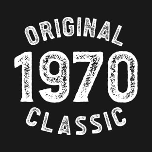 Original Classic Born in 1970 birth year T-Shirt