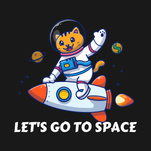 Lets Go To Space T-Shirt