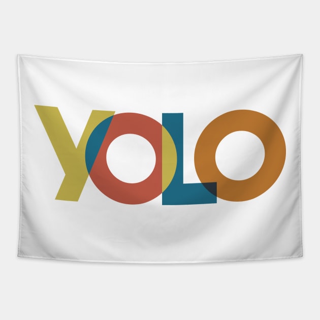 YOLO, You Only Live Once Tapestry by Positive Lifestyle Online