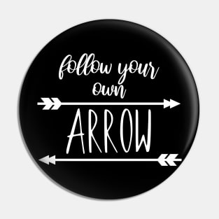 Archery follow your own arrow Pin