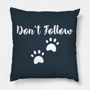 Don't Follow Pillow