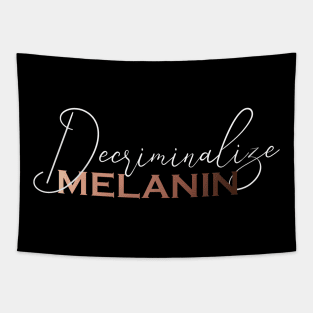 Decriminalize Melanin Tapestry