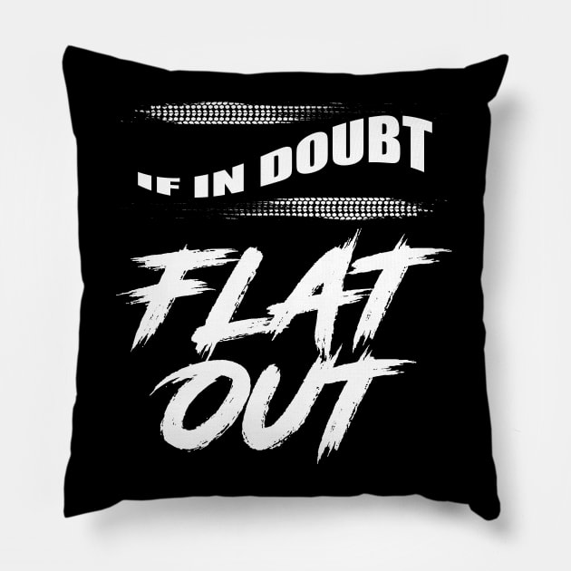 IF IN DOUBT Pillow by HSDESIGNS