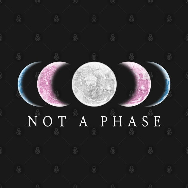 Not A Phase Transgender Pride by PrideMarks