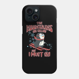 Cute Skiing Penguin The Mountains Are Calling Ski Phone Case