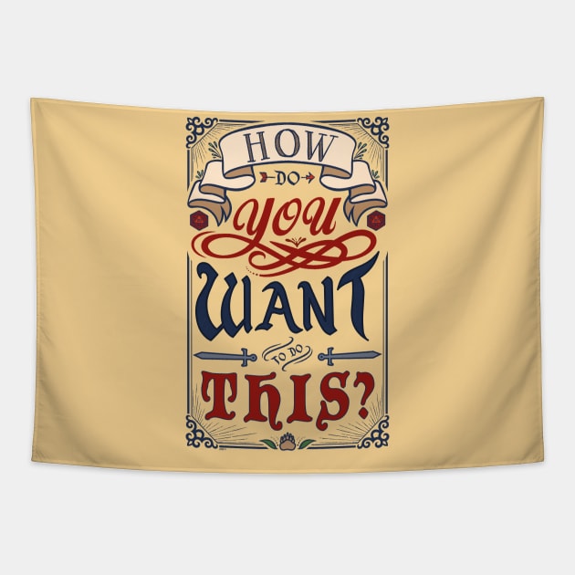 How Do You Want To Do This? Tapestry by ChristaDoodles