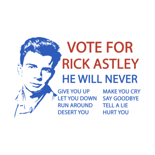 Vote for Rick Astley T-Shirt