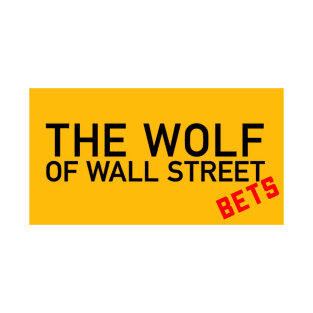 The Wolf of Wall Street Bets T-Shirt