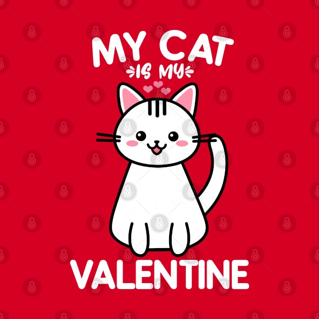 My Cat Is My Valentine by POPHOLIC