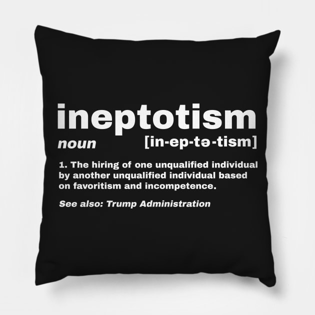 Ineptotism Pillow by Sterling_Arts_Design