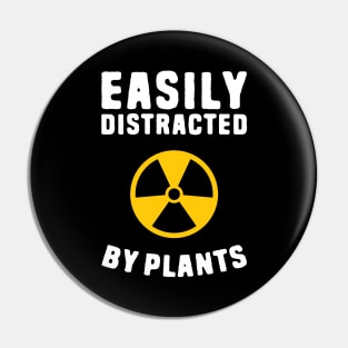 Easily Distracted by plants Pin