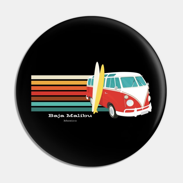 Go to Baja Malibu, Mexico for Surfing T-Shirt Pin by Contentarama
