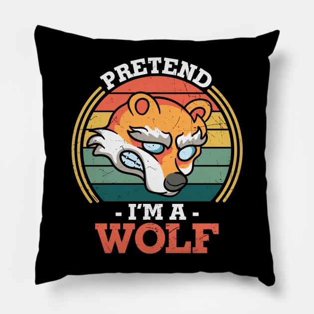 Pretend I'm a Wolf Funny Last Minute Halloween Lazy Costume Design Gift Pillow by BadDesignCo