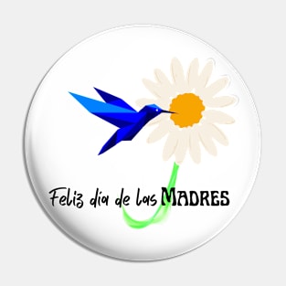 Feliz día madres, colibrí Pin