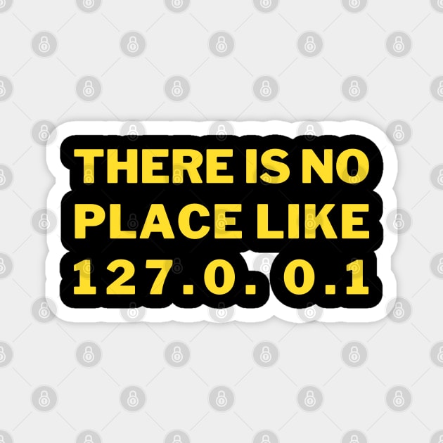 There's no place like Home 127.0. 0.1 Magnet by Hohohaxi