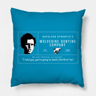 Napoleon Dynamite's Wolverine Hunting Company - logo Pillow