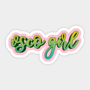 Vsco Girls Stickers Teepublic