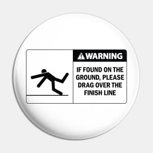 Running Hazard If Found Sign Pin