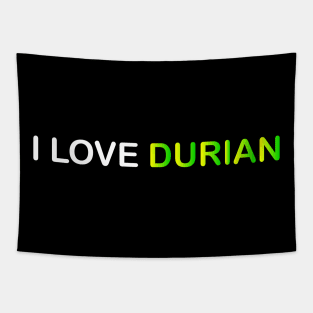 I LOVE DURIAN Tapestry