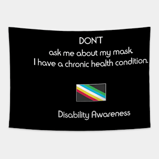 Don't Ask Me About My Mask - Disability Awareness Tapestry