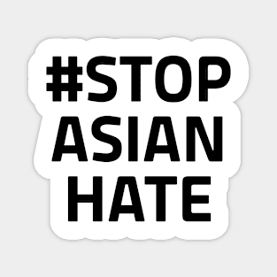 Stop Asian Hate, Asian lives matter stop aapi hate Magnet