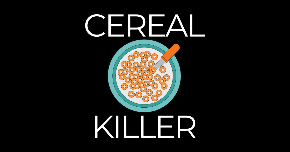 Cereal Killer Funny Pun Puns Sticker TeePublic