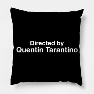 Directed By - Quentin Tarantino Pillow