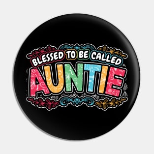 Blessed to be Called Auntie Floral Style Pin