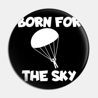 Born for the sky Pin