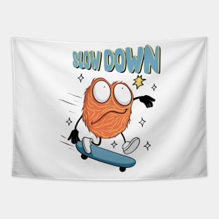 Slow down meme cartoon Tapestry