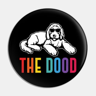 The Dood Goldendoodle - Funny Goldendoodle Dog Fan Pin