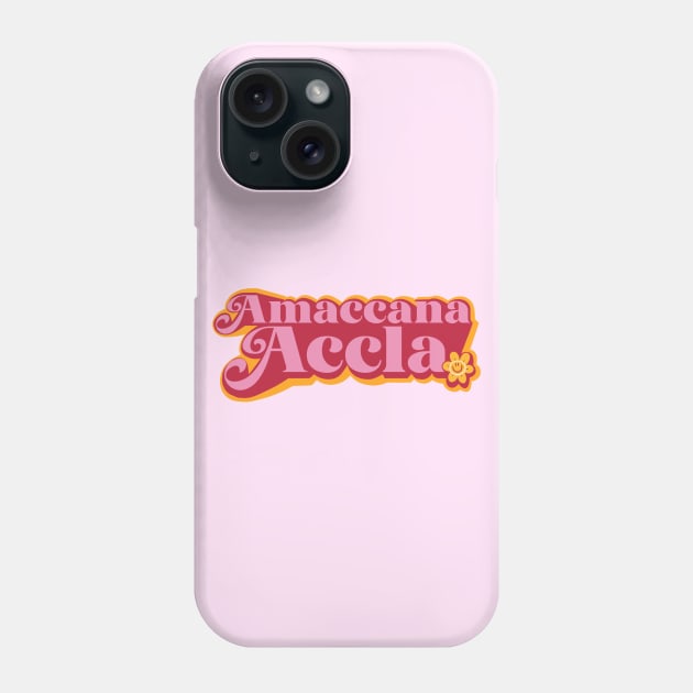 Amaccana Accla Filipino Expression Slang Phone Case by Aydapadi Studio