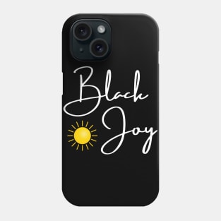 Black Joy Sunshine Phone Case