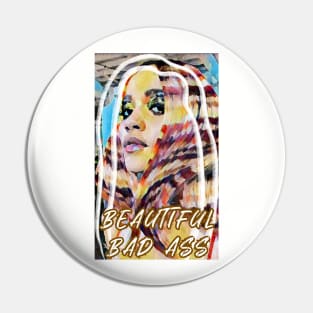 Beautiful Bad Ass (girl multicolored hair) Pin