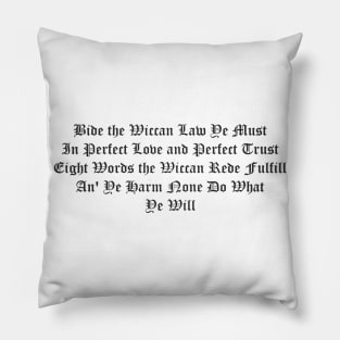 The Wiccan Rede Short Version Pillow