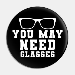 Optometrist - You may need glasses Pin