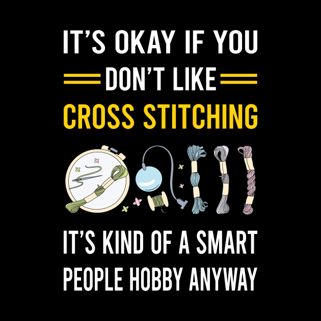 Smart People Hobby Cross Stitching by Good Day