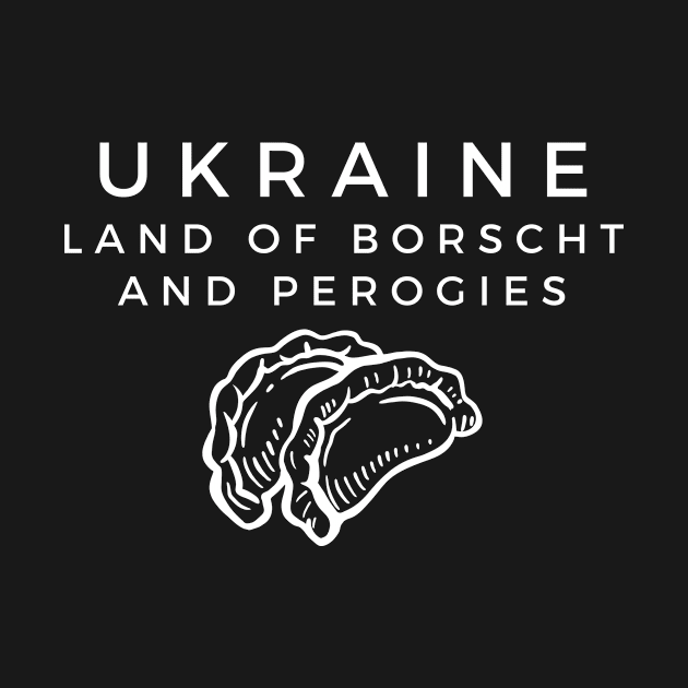 Ukraine Land of Borscht and Perogies by DoggoLove