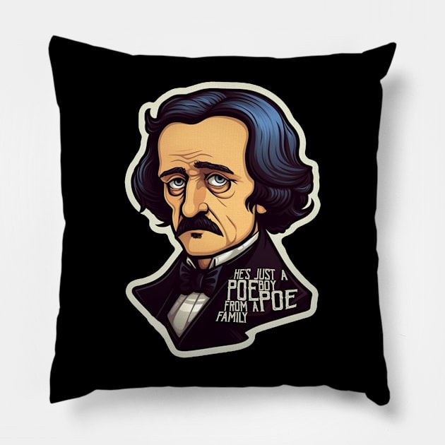 He's Just A Poe Boy, From A Poe Family Pillow by Hiraeth Tees