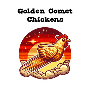 Golden Comet Chickens T-Shirt