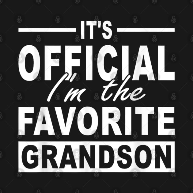 It's Official I'm The Favorite Grandson by rhazi mode plagget