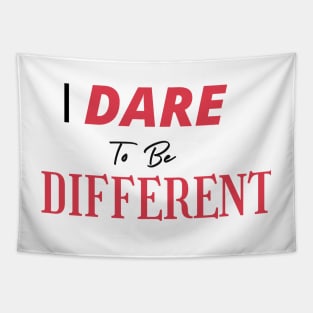 I Dare To Be Different Tapestry