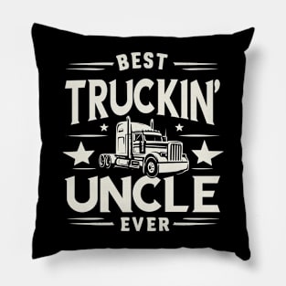 Best Truckin' Uncle Ever Pillow