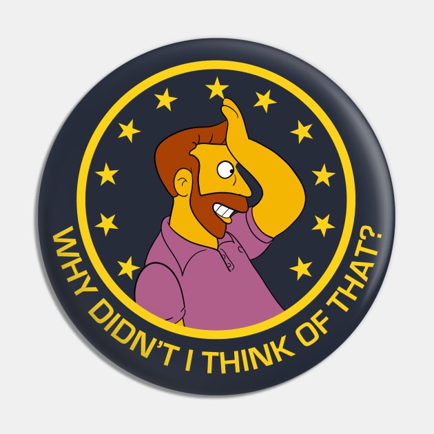 Hank Scorpio Why Didn't I Think of That? Pin by Meta Cortex