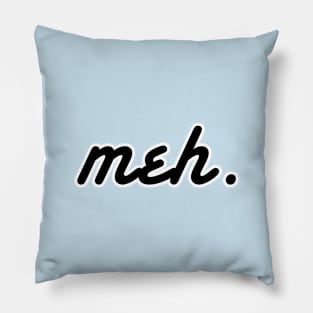 meh Pillow