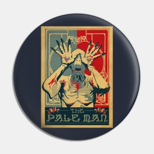 The Pale Man Pin