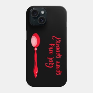 Got Any Spare Spoons? (Spoonie Awareness) - Red Phone Case